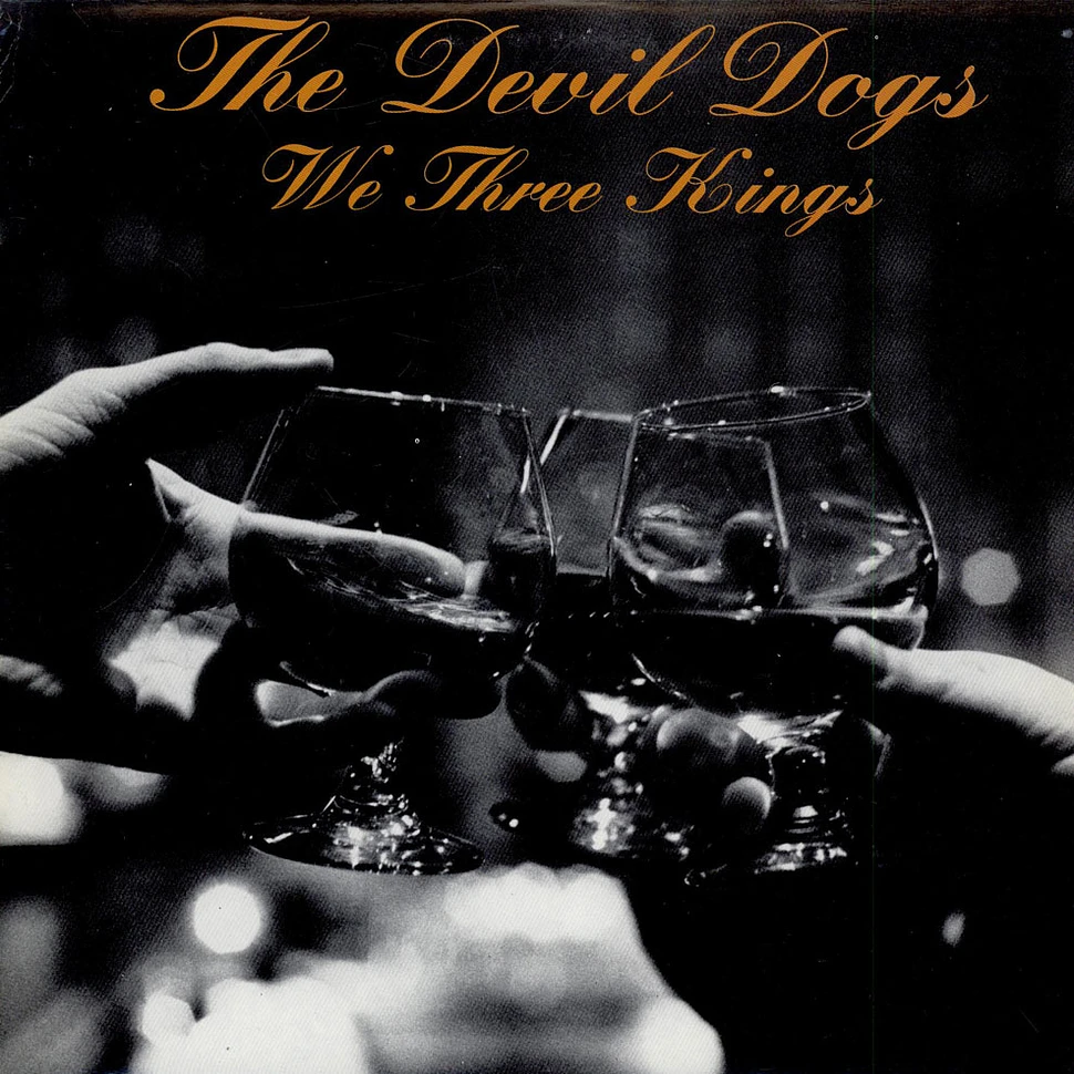 The Devil Dogs - We Three Kings