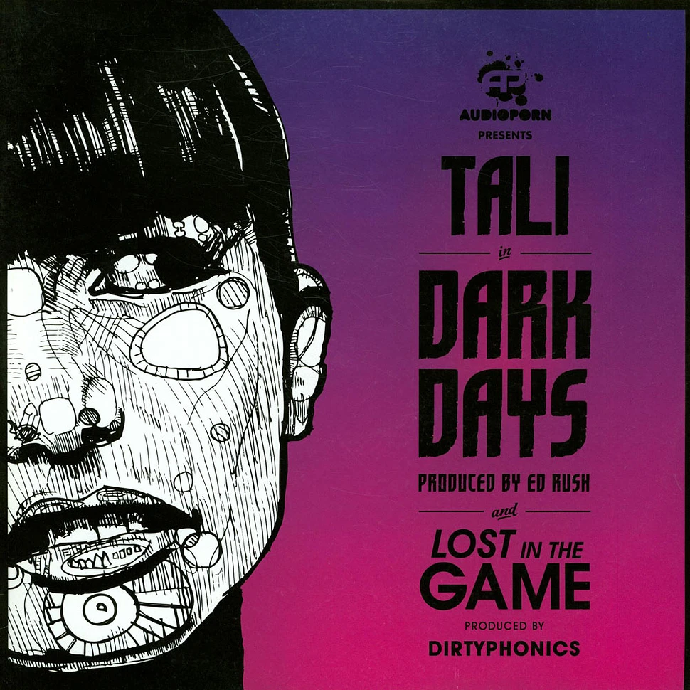Tali Vs Ed Rush / Tali Vs Dirtyphonics - Dark Days / Lost In Tha Game