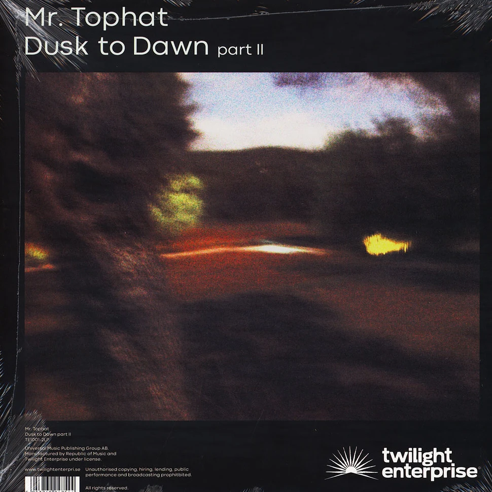 Mr. Tophat - Dusk To Dawn - Part II