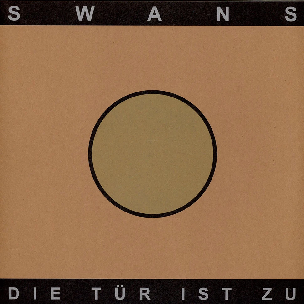 Swans - Die Tür Ist Zu