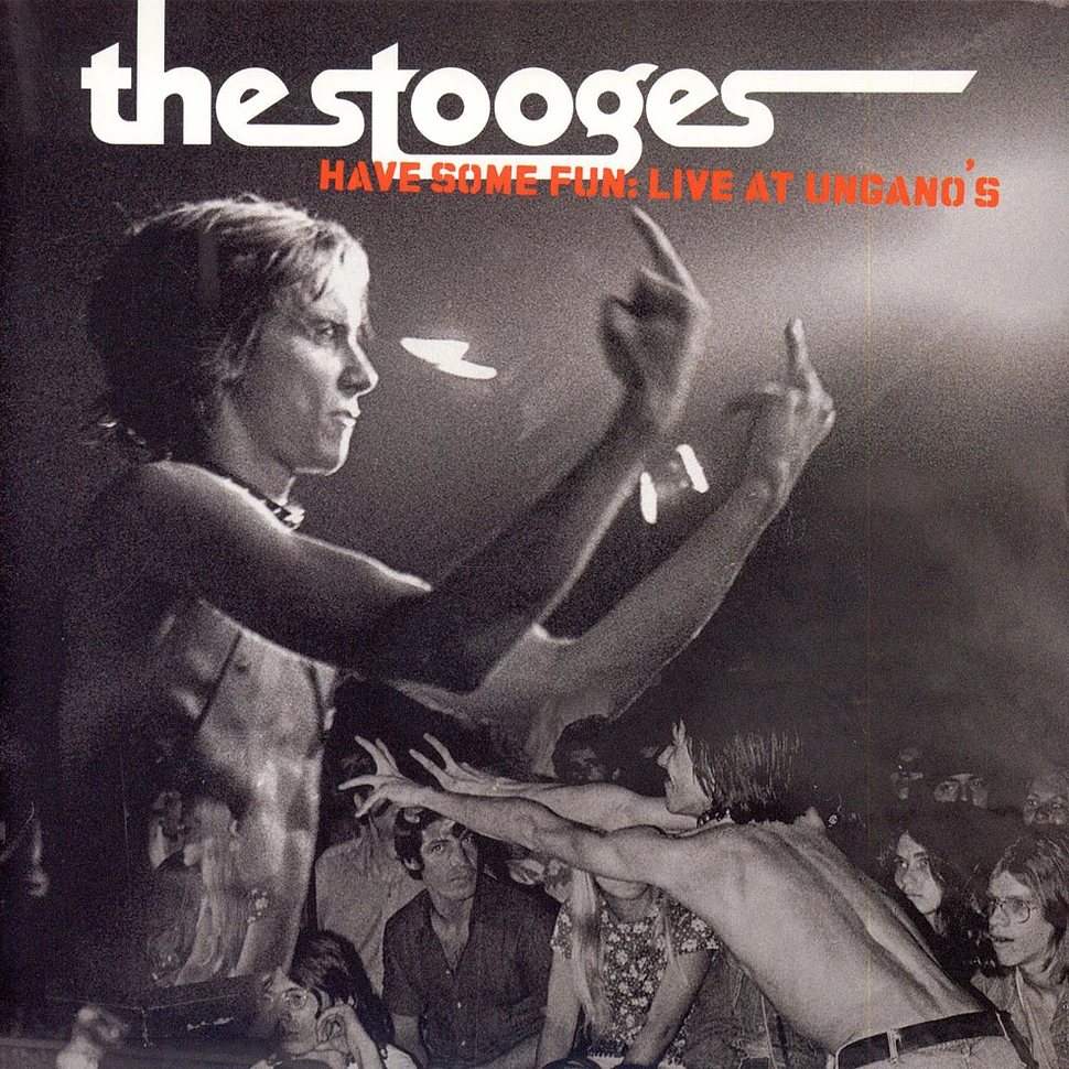 The Stooges - Have Some Fun: Live At Ungano's
