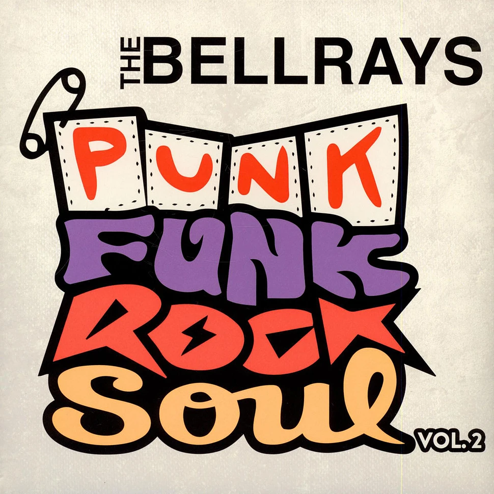 The Bellrays - Punk Funk Rock Soul Vol. 2