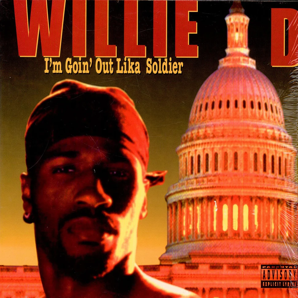 Willie D - I'm Goin' Out Lika Soldier