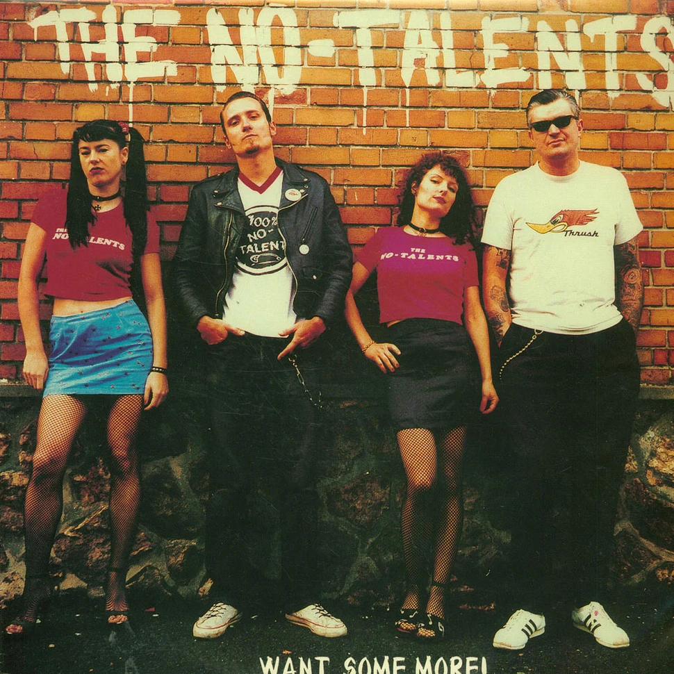 The No-Talents - ...Want Some More!