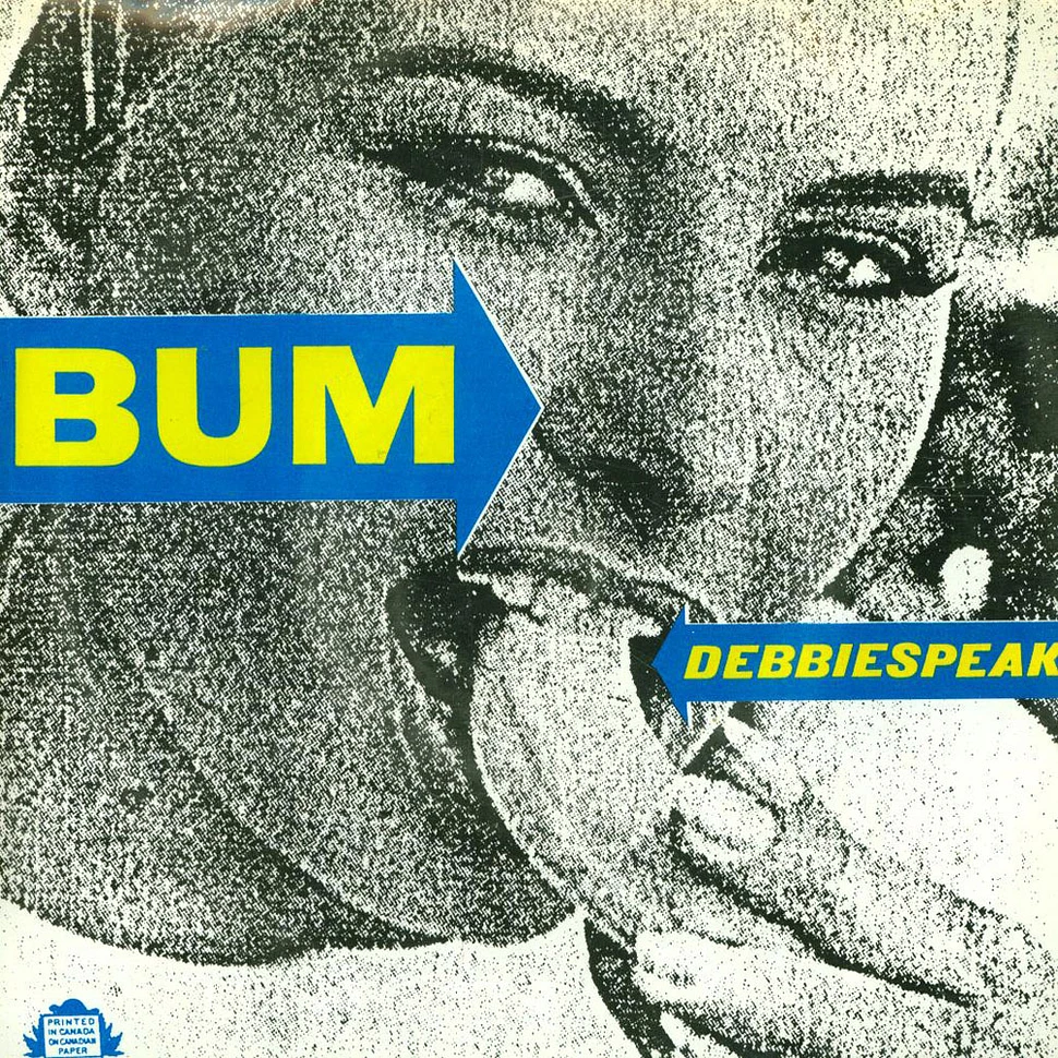 Bum - Debbiespeak / Bullet