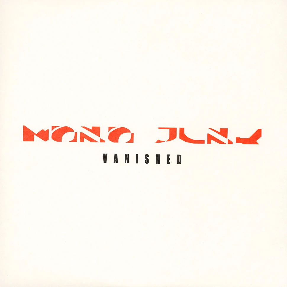 Mono Junk - Vanished
