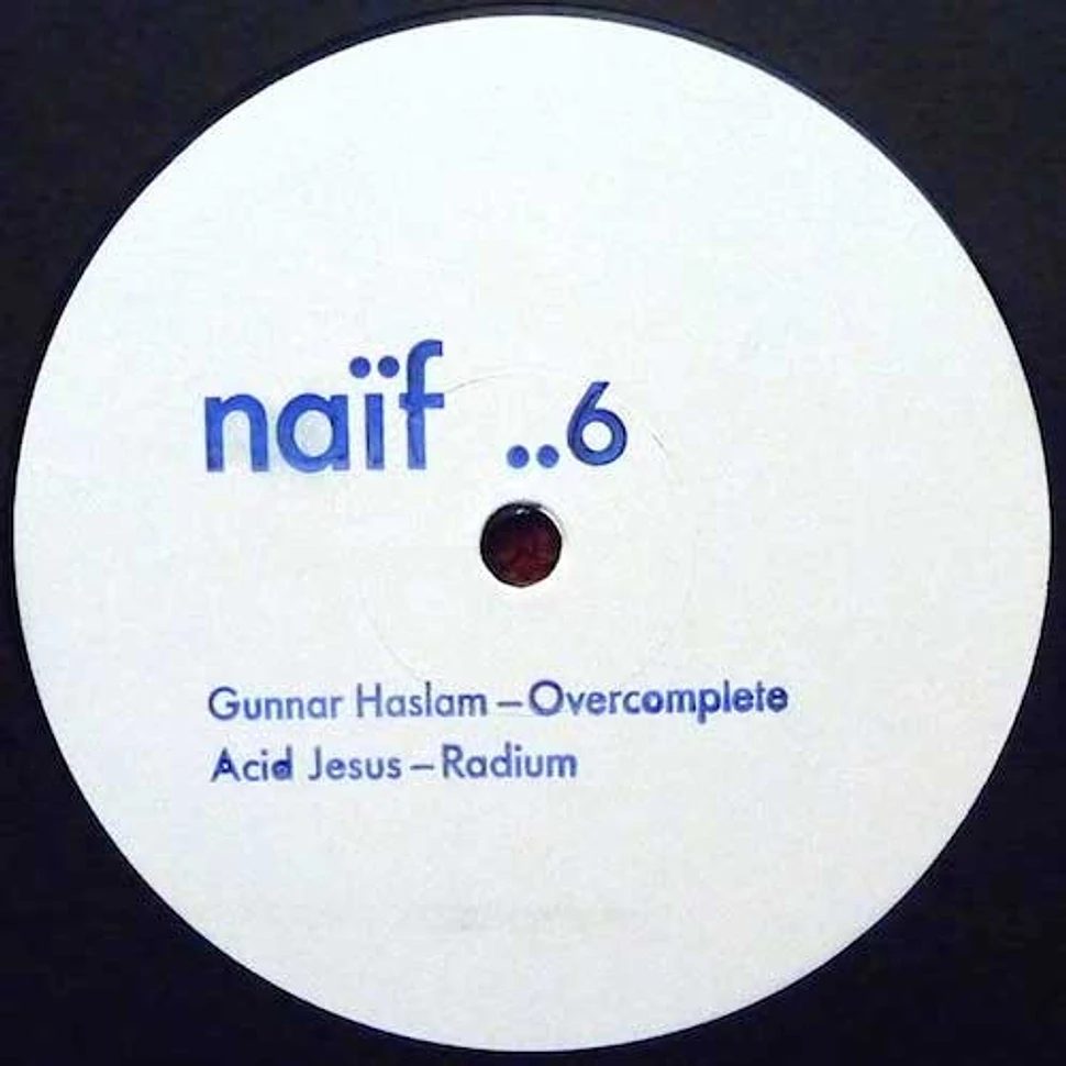 Gunnar Haslam / Acid Jesus - Overcomplete / Radium
