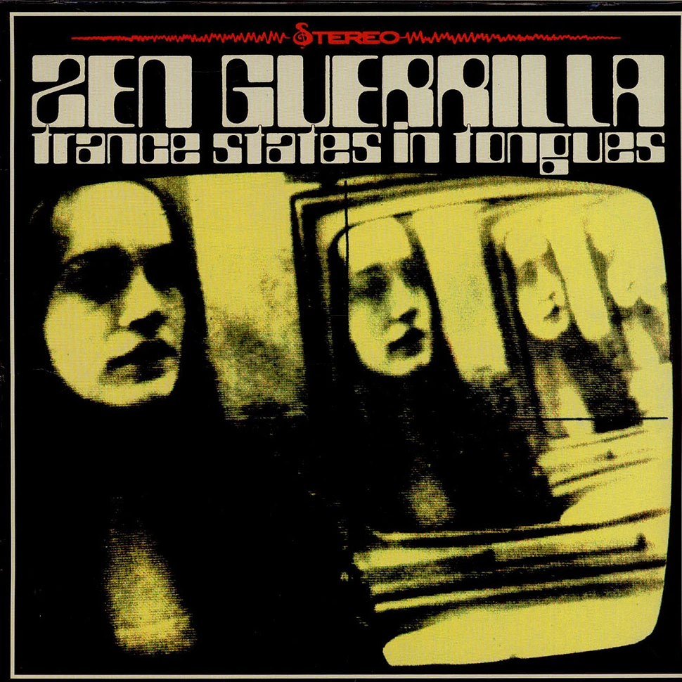 Zen Guerrilla - Trance States In Tongues