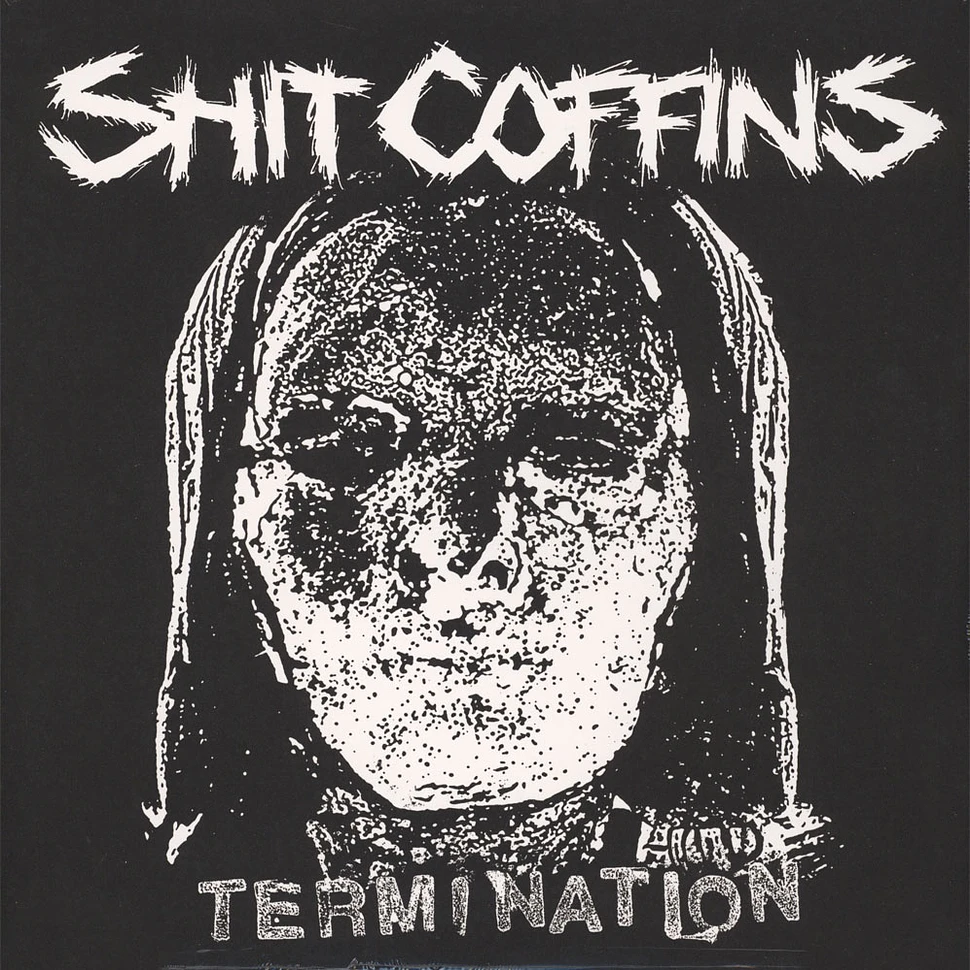 Shit Coffins - Termination