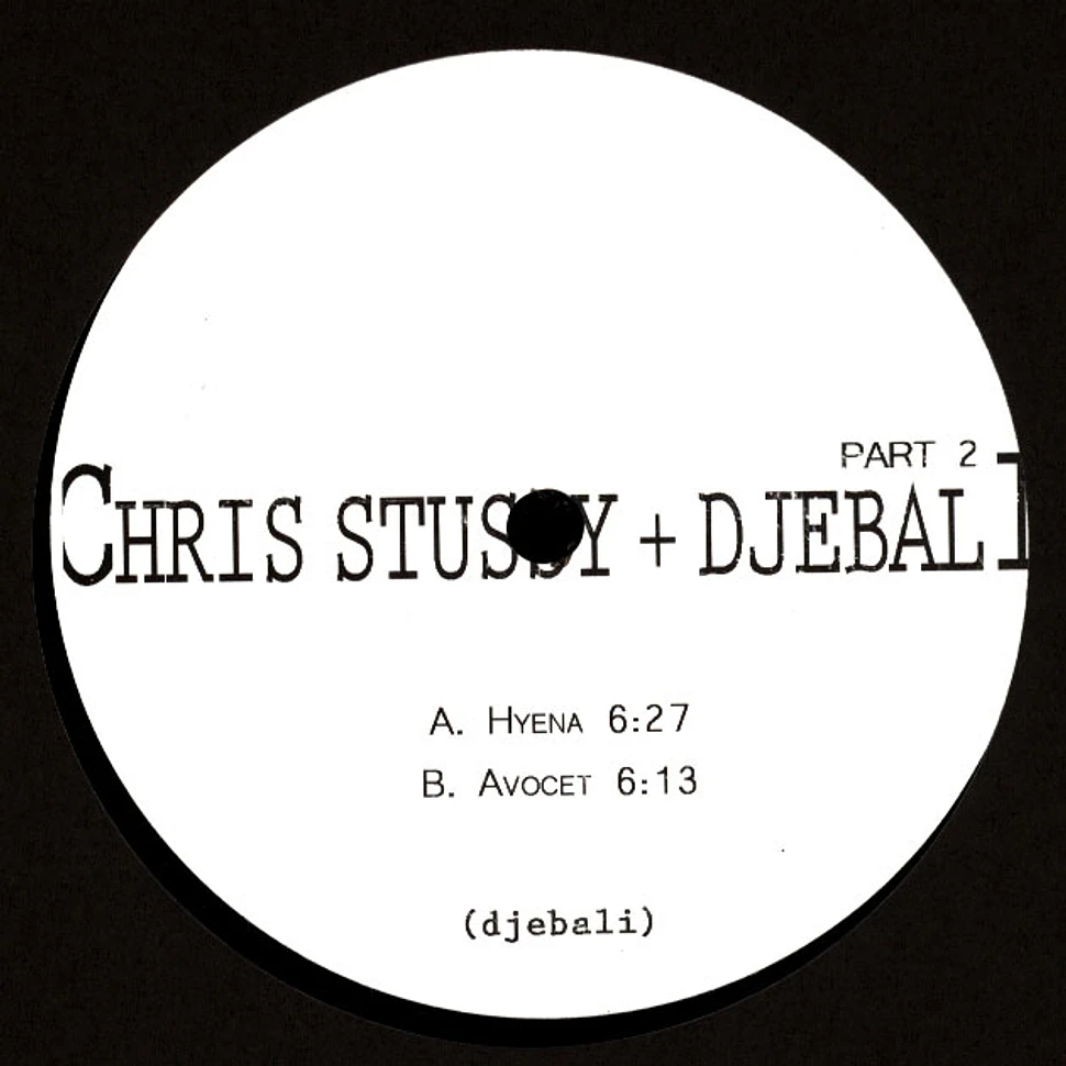Chris Stussy & DJebali - Part 2