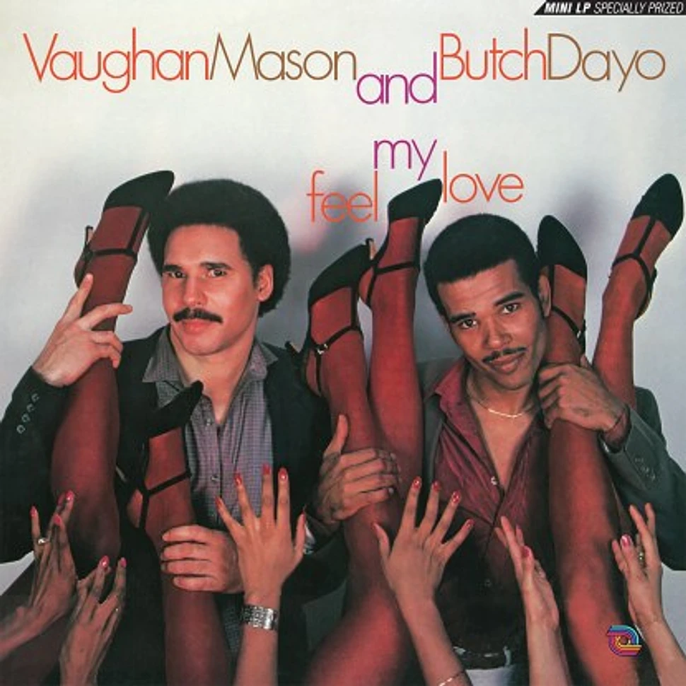 Vaughan Mason & Butch Dayo - Feel My Love