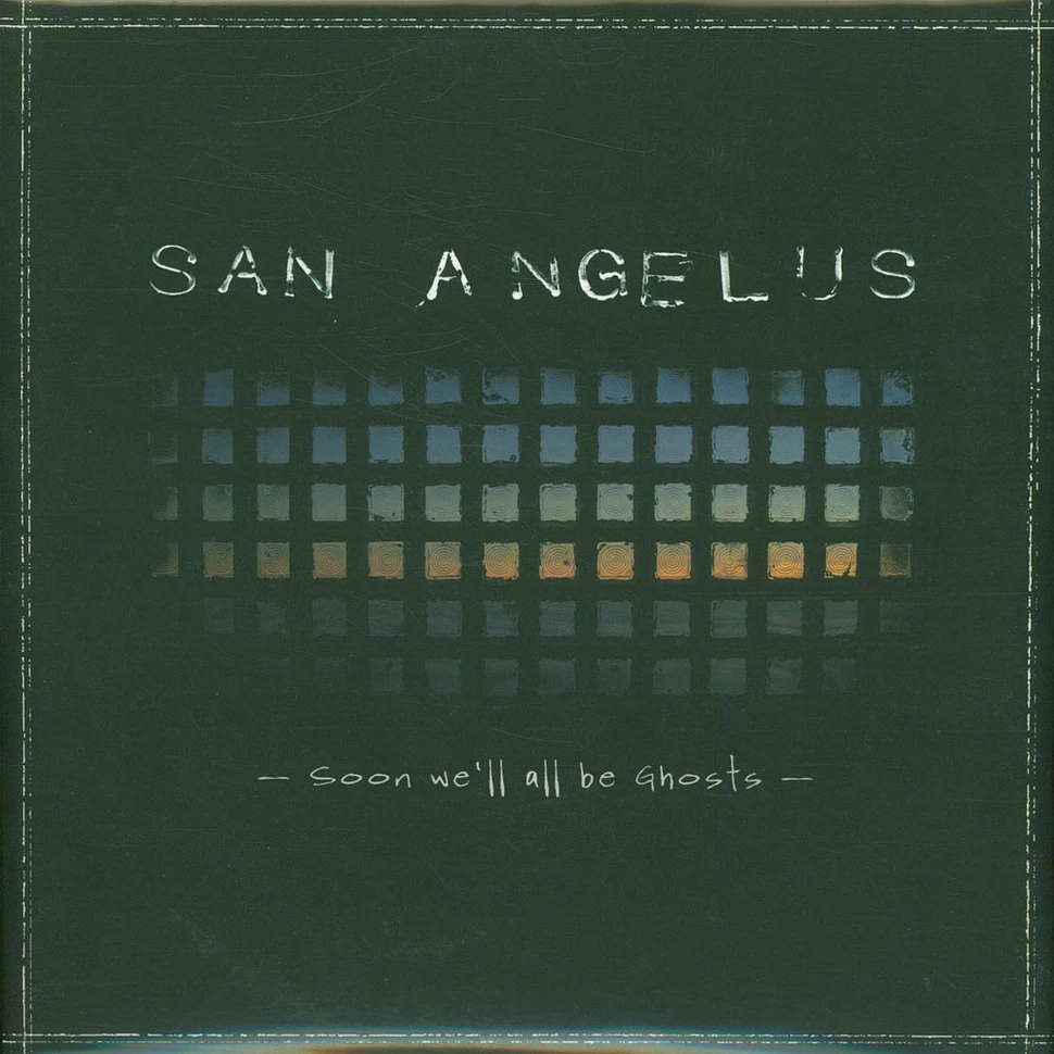 San Angelus - Soon We’ll All Be Ghosts