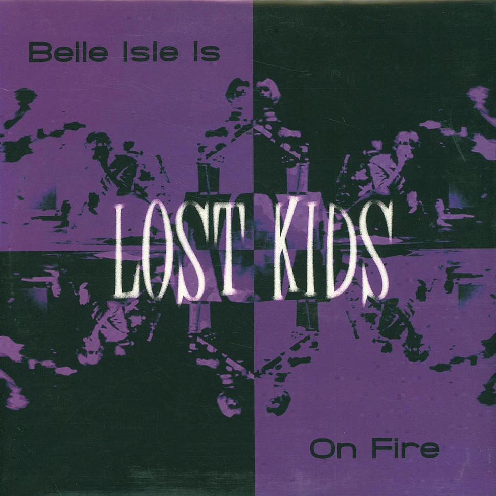 Lost Kids - Belle Isle Is On Fire