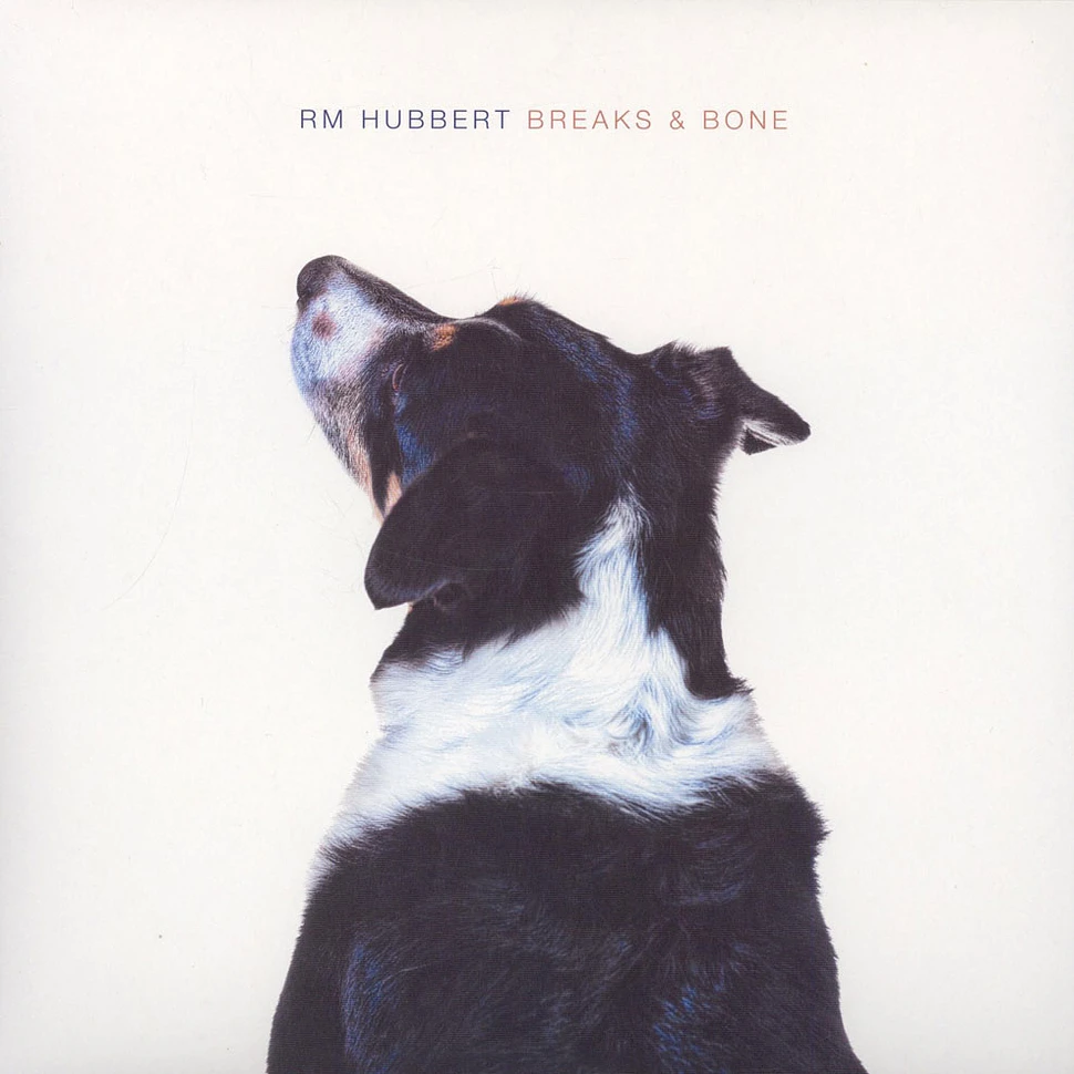 RM Hubbert - Breaks & Bone