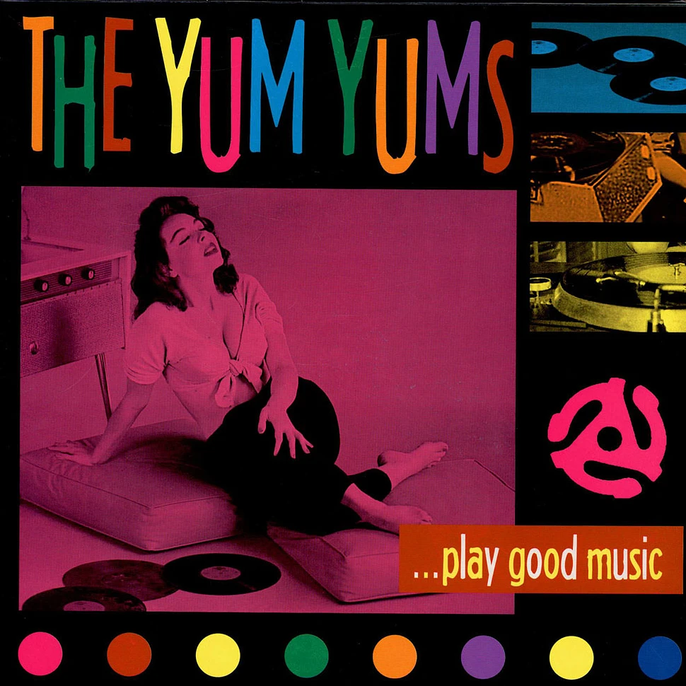 The Yum Yums - ...Play Good Music