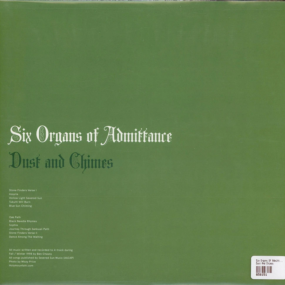 Six Organs Of Admittance - Dust And Chimes
