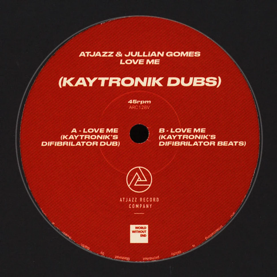 Atjazz & Jullian Gomes - Love Me Kaytronik Dubs