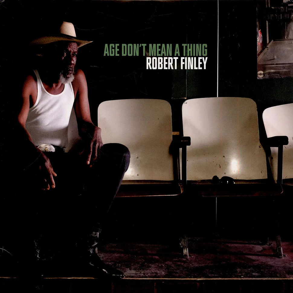 Robert Finley - Age Don't Mean A Thing