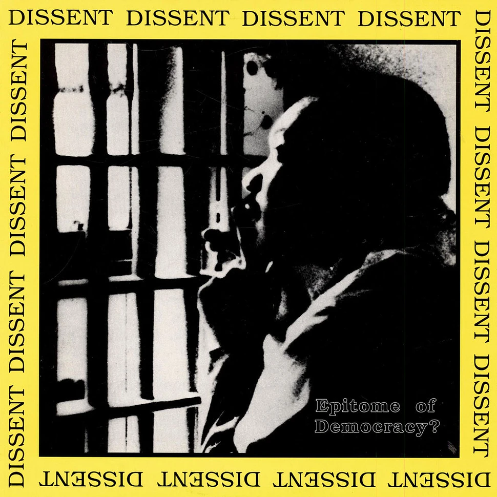 Dissent - Epitome Of Democracy?