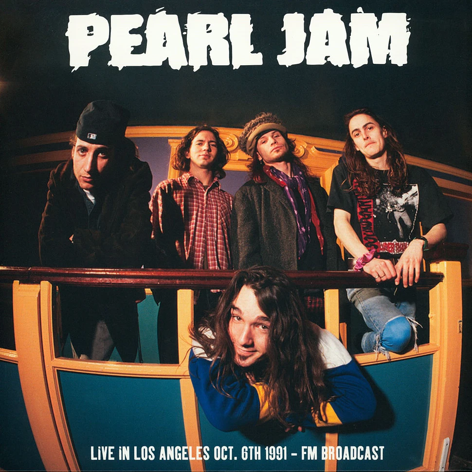 Pearl Jam - Live In Los Angeles Oct. 6th 1991
