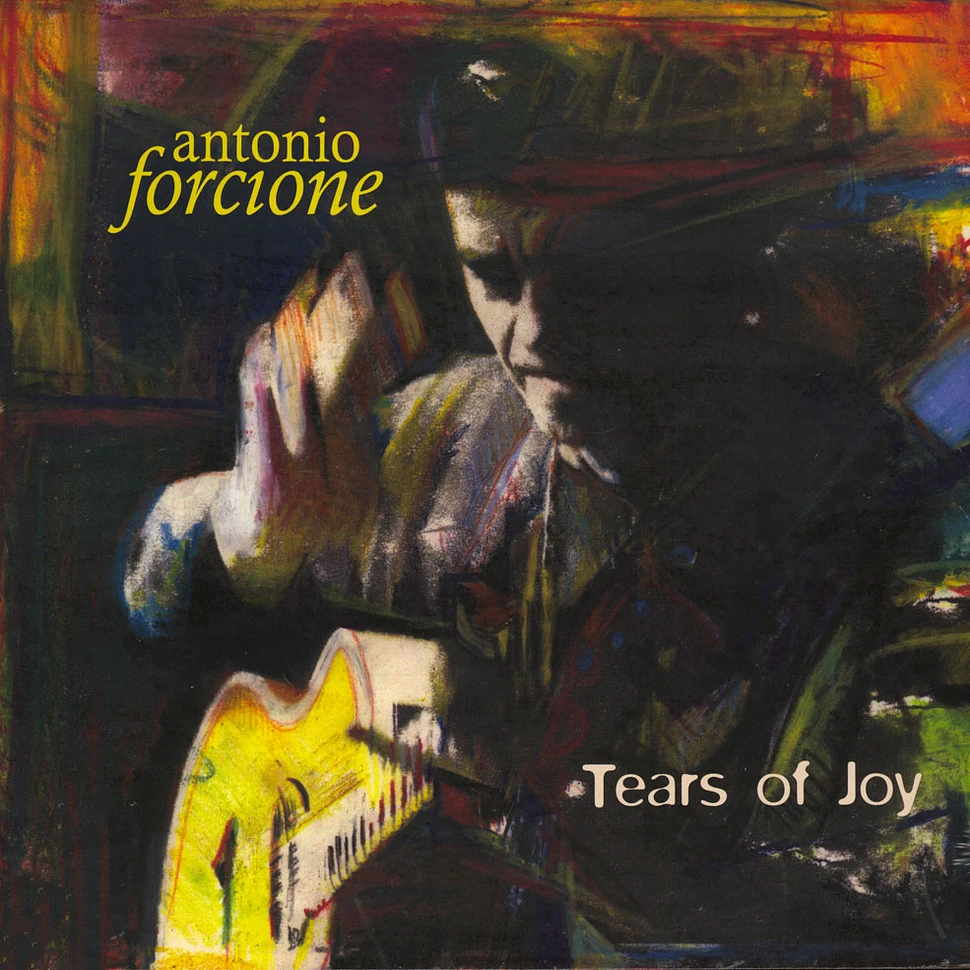 Antonio Forcione - Tears Of Joy