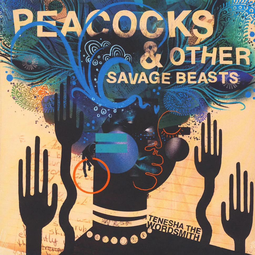 Tenesha The Wordsmith - Peacocks & Other Savage Beasts