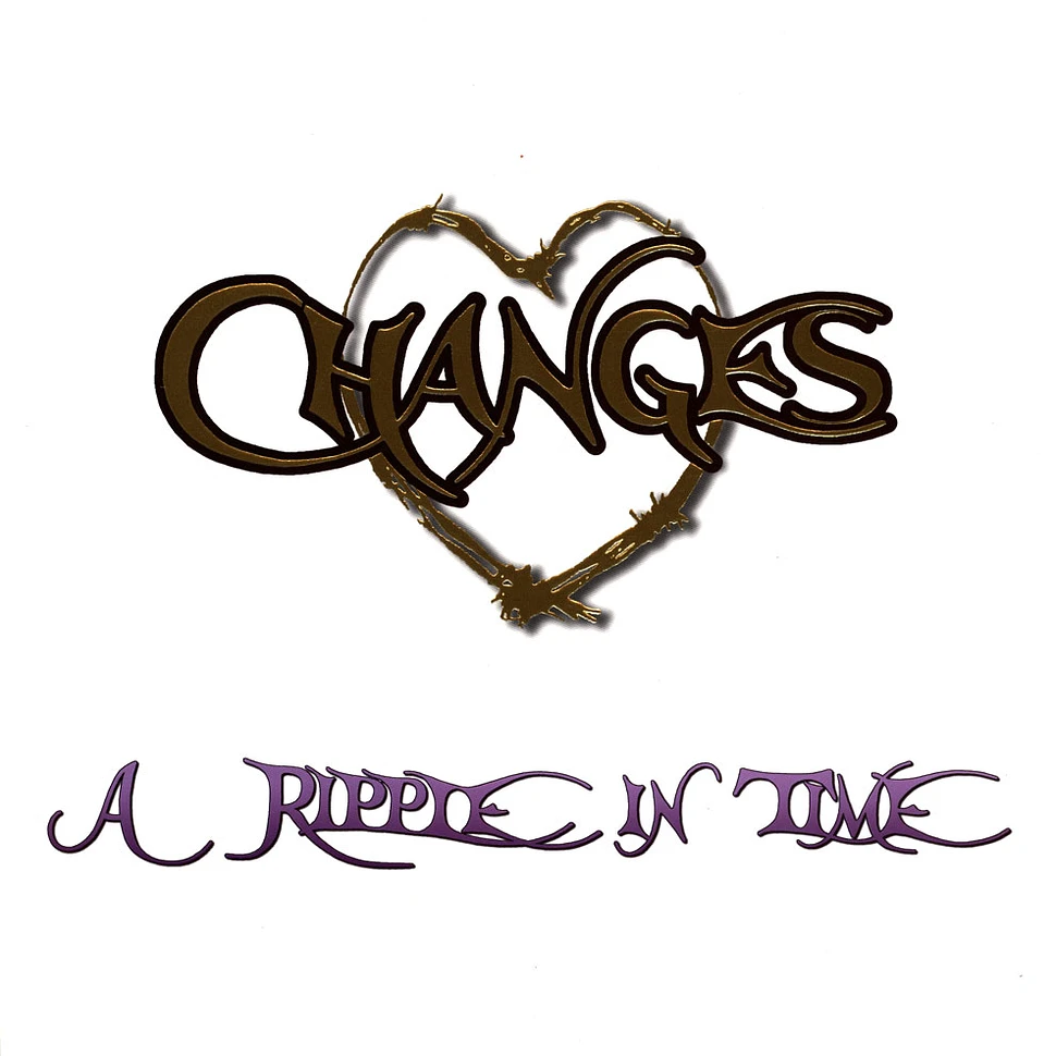 Changes - A Ripple In Time