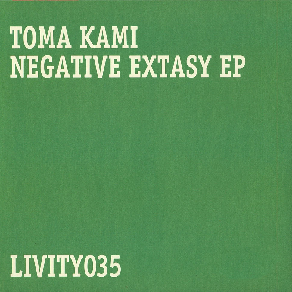 Toma Kami - Negative Extasy EP