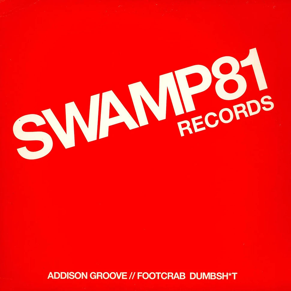 Addison Groove - Footcrab / Dumbsh*t