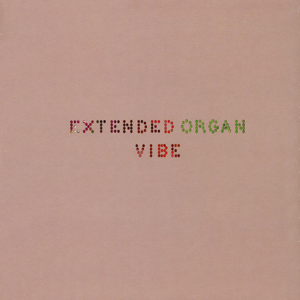 Extended Organ - Vibe