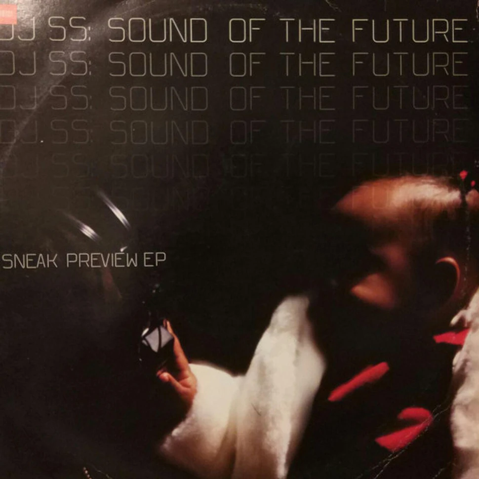 DJ SS: Sound Of The Future - Sneak Preview EP