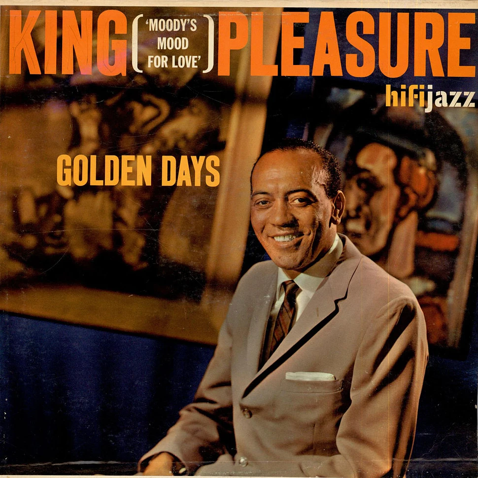 King Pleasure - Golden Days