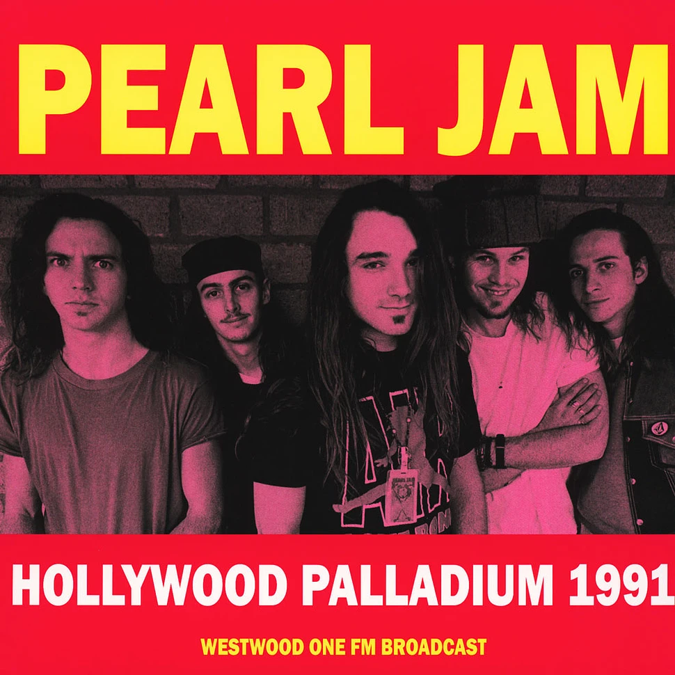 Pearl Jam - Hollywood Palladium 1991