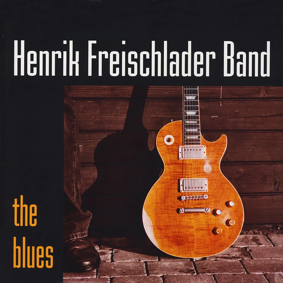 Henrik Freischlader Band - The Blues