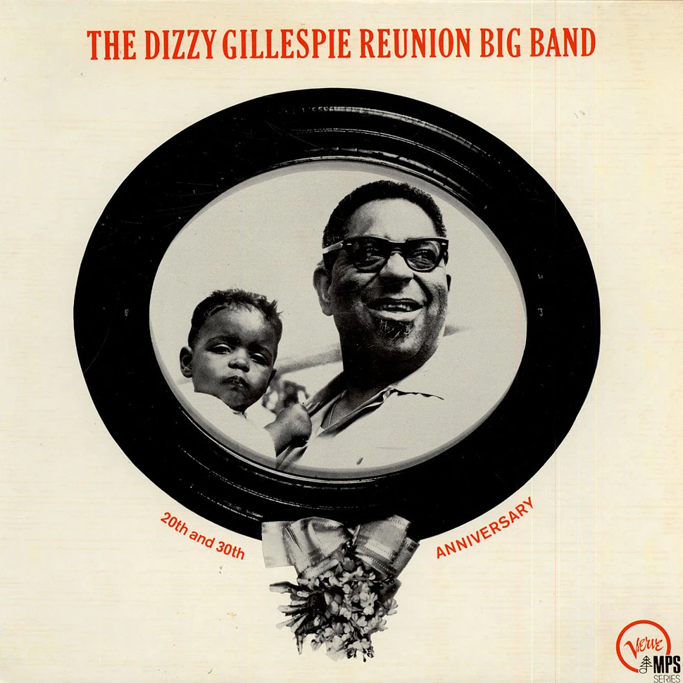 Dizzy Gillespie - The Dizzy Gillespie "Reunion" Big Band 20th & 30th Anniversary
