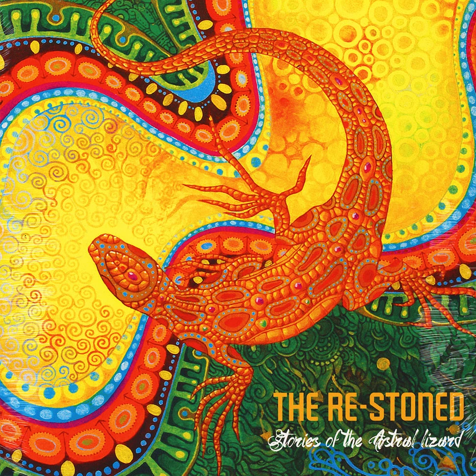 The Re-Stoned - Stories Of The Astral Lizard
