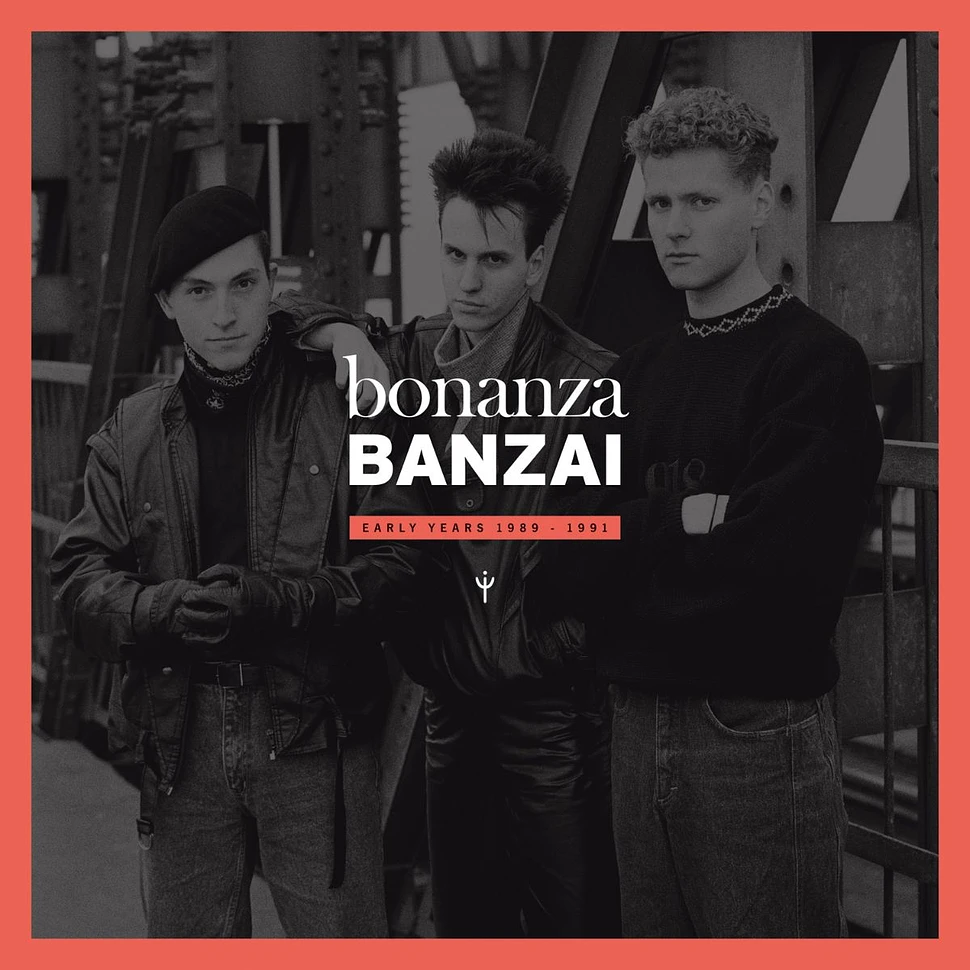 Bonanza Banzai - Early Years 89-91