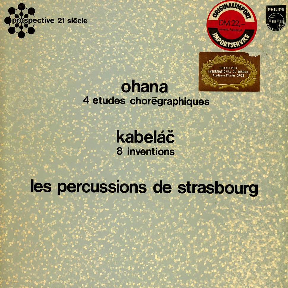 Maurice Ohana, Miloslav Kabelac, Les Percussions De Strasbourg - 4 Études Chorégraphiques / 8 Inventions