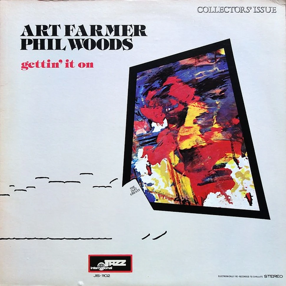 Art Farmer, Phil Woods - Gettin' It On