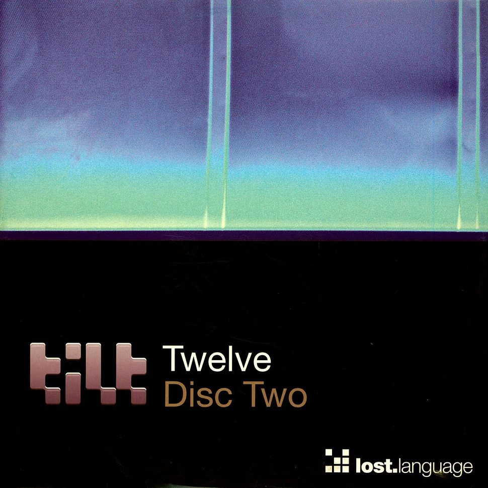 Tilt - Twelve