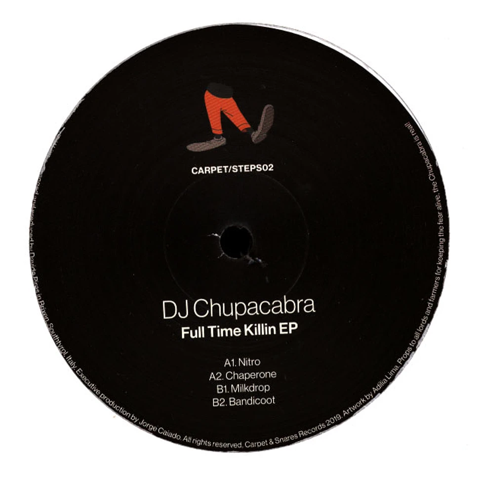 DJ Chupacabra - Full Time Killin EP