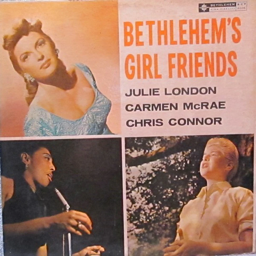 Chris Connor, Julie London, Carmen McRae - Bethlehem's Girl Friends