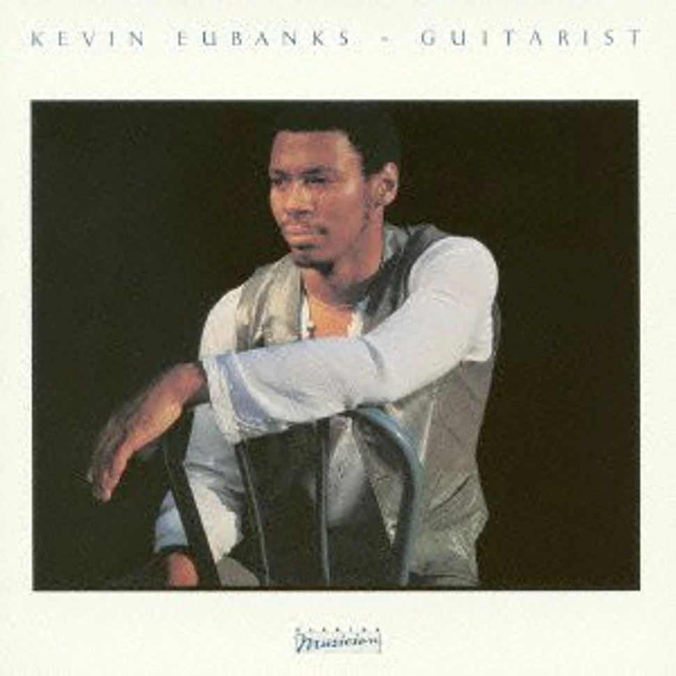 Kevin Eubanks - Guitarist