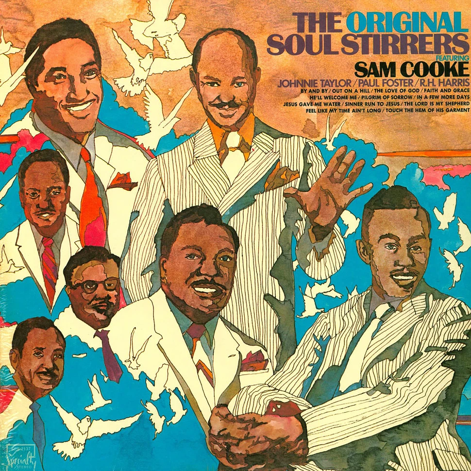 The Soul Stirrers - The Original Soul Stirrers Featuring Sam Cooke