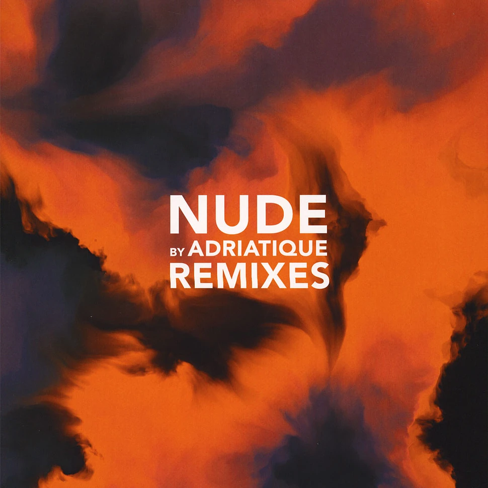 Adriatique - Nude Remixes
