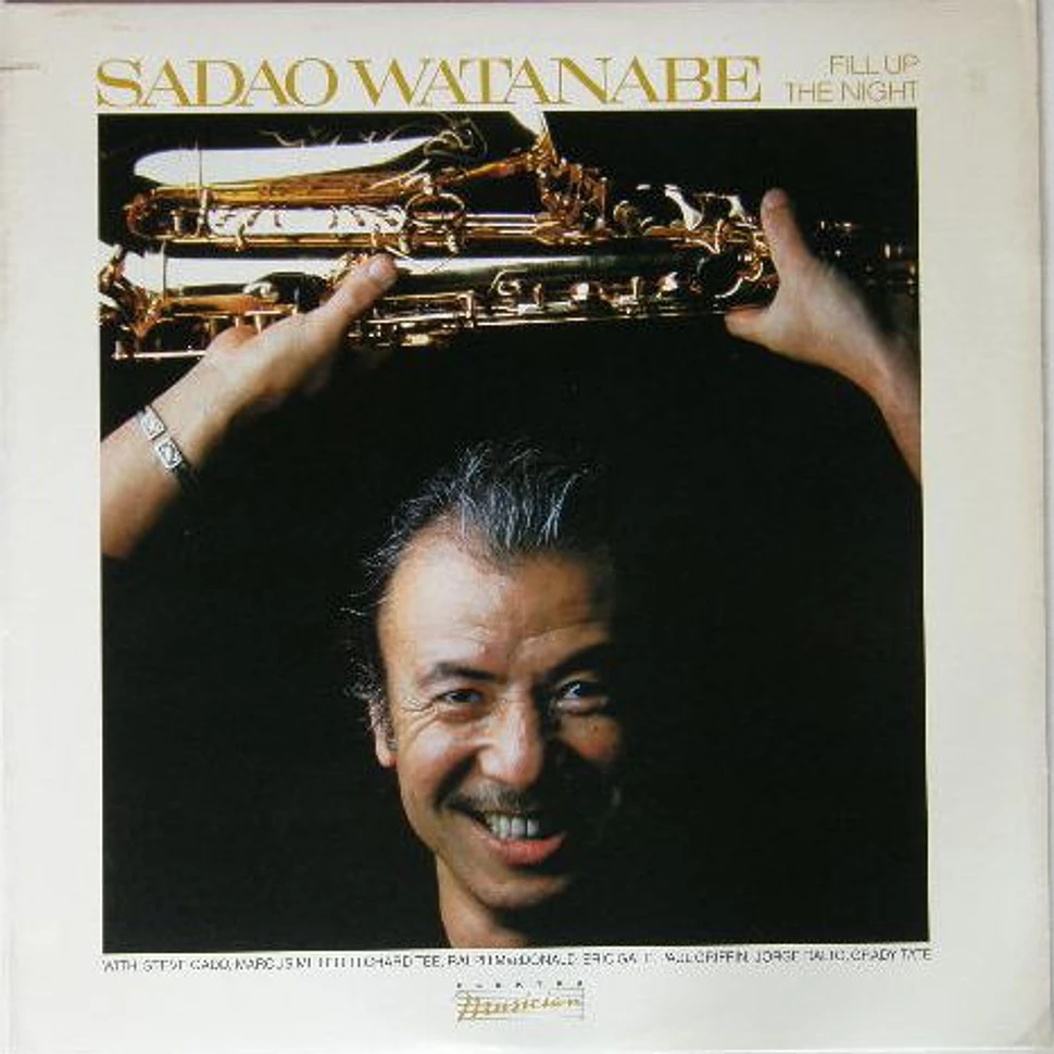 Sadao Watanabe - Fill Up The Night