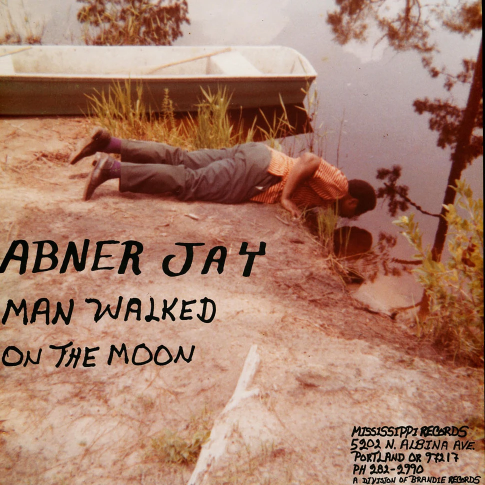 Abner Jay - Man Walked The Moon