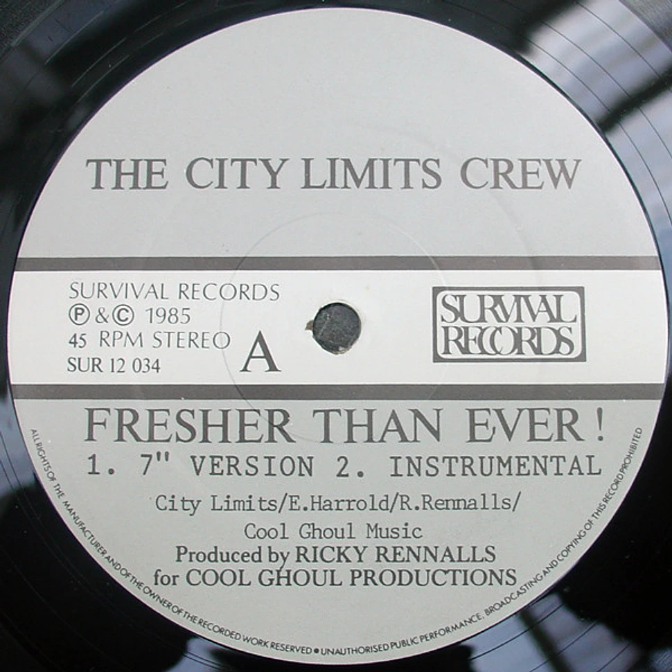 The City Limits Crew - Fresher Than Ever!