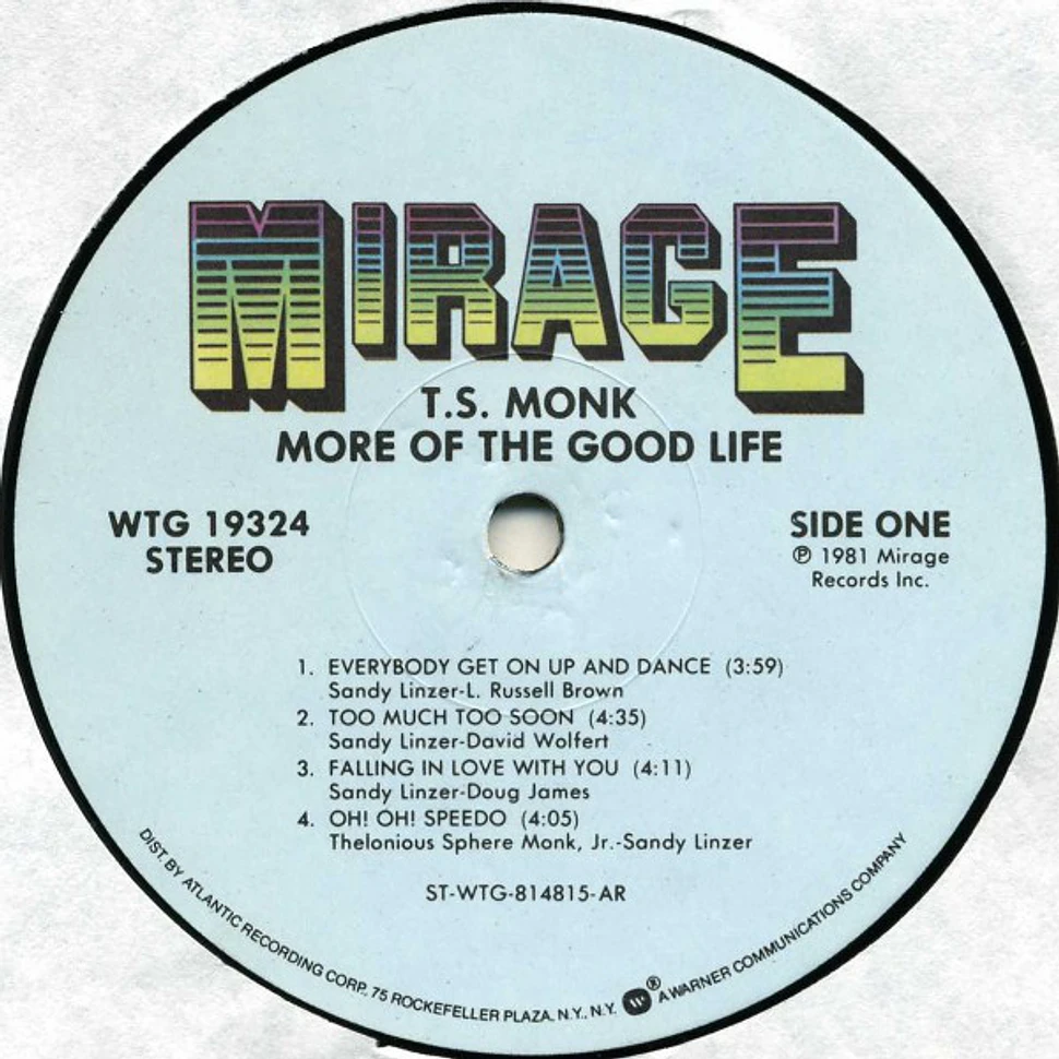 T.S. Monk - More Of The Good Life