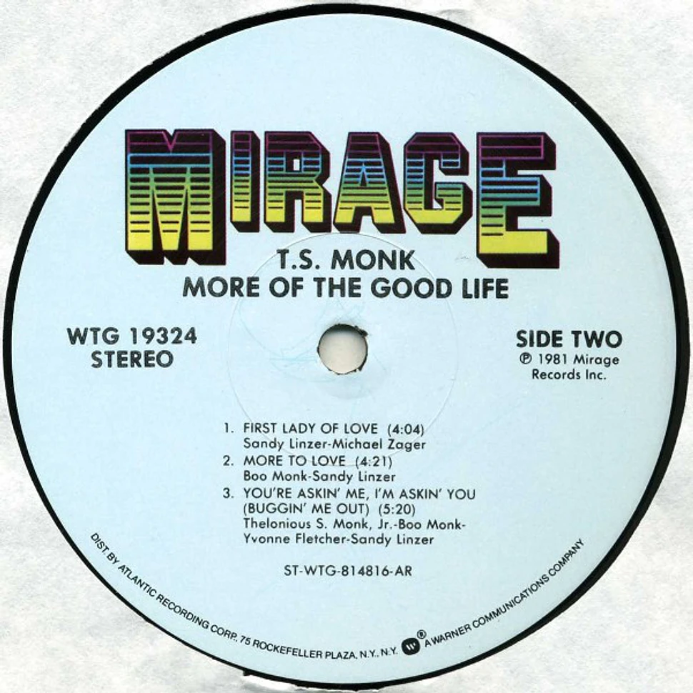 T.S. Monk - More Of The Good Life